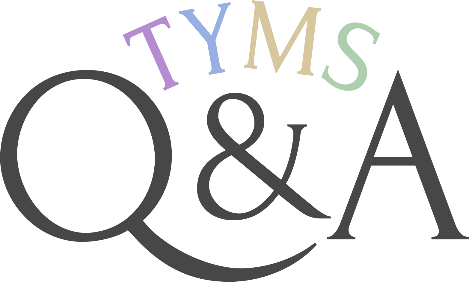 TYMS Q&A!